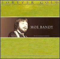 Moe Bandy - Forever Gold